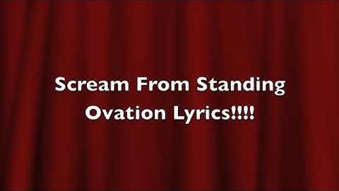 Scream Standing Ovation Lyrics