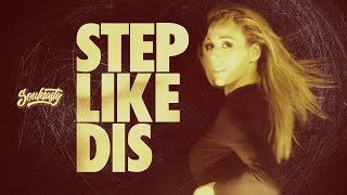 SOULNASTY - &#39;STEP LIKE DIS&#39; | OFFICIAL MUSIC VIDEO | Feat. Abbi MM