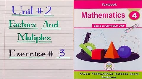 Class 4th Unit 2 Exercise 3 Rime factorization and common factorization #maths