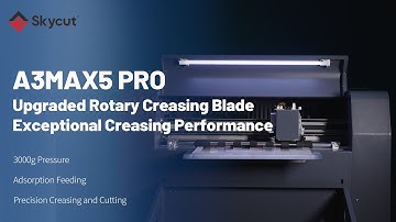 Skycut A3MAX5, RotaryWheelCreasingTechnology -Next-LevelUpgrade