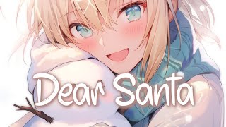 「Nightcore」 Dear Santa - OneRepublic ♡ (Lyrics)