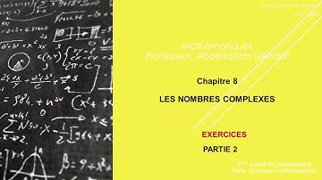 LES NOMBRES COMPLEXES: Exercices: Partie 2
