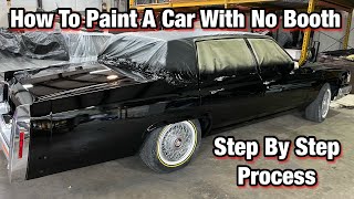 : How To Paint A Car With No Booth - Gloss Jet Black Sprayed On 1991 Cadillac Brougham