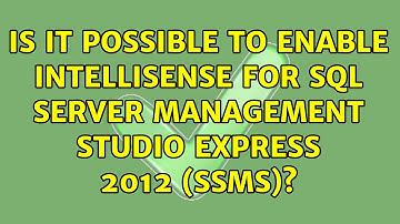 Is it possible to enable Intellisense for SQL Server Management Studio Express 2012 (SSMS)?