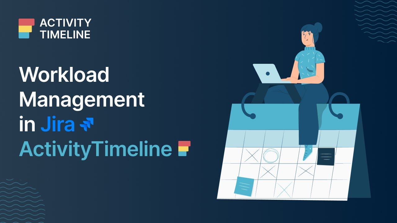 Workload Management in Jira with ActivityTimeline - YouTube