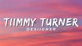 Tiimmy Turner - Desiigner (Lyrics)