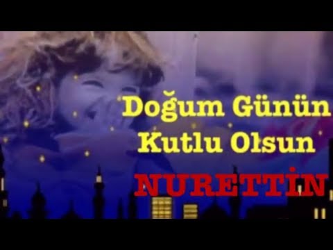 NURETTİN İyi ki Doğdun :) 3.VERSİYON Komik Doğum günü Mesajı, DOĞUMGÜNÜ VİDEOSU Made in Turkey :) 🎂