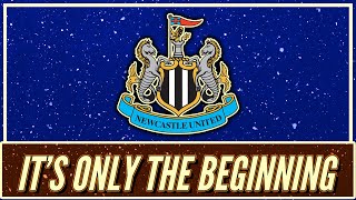 Newcastle United Is Only Getting Started