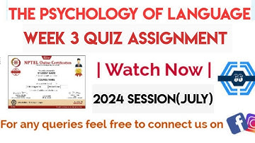 The Psychology Of Language Week 3 Quiz Assignment Solution | NPTEL 2024(July) |