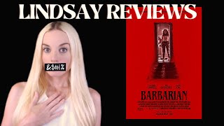 Lindsay Reviews: Barbarian (NO SPOILERS)