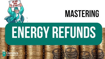 Mastering Energy Refunds: A Step-by-Step Guide for Consumer