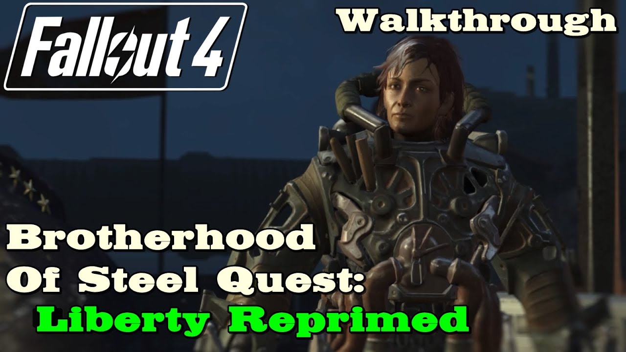 Fallout 4 ★ Brotherhood Of Steel Quest: Liberty Reprimed (Hauptquest) [Walkthrough]