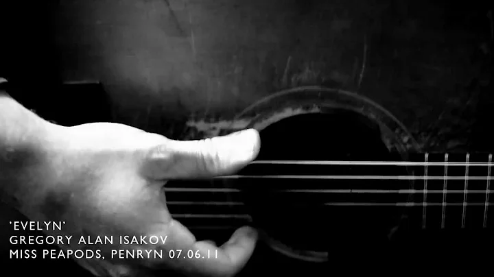 Gregory Alan Isakov, Evelyn