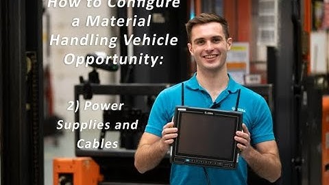 Power Supplies and Cables | How-To Configure a Material Handling Vehicle Opportunity