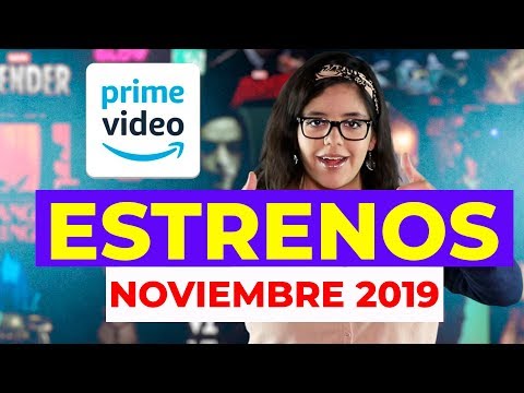 Estrenos Amazon Prime Video, Noviembre 2019 - Vide0fan