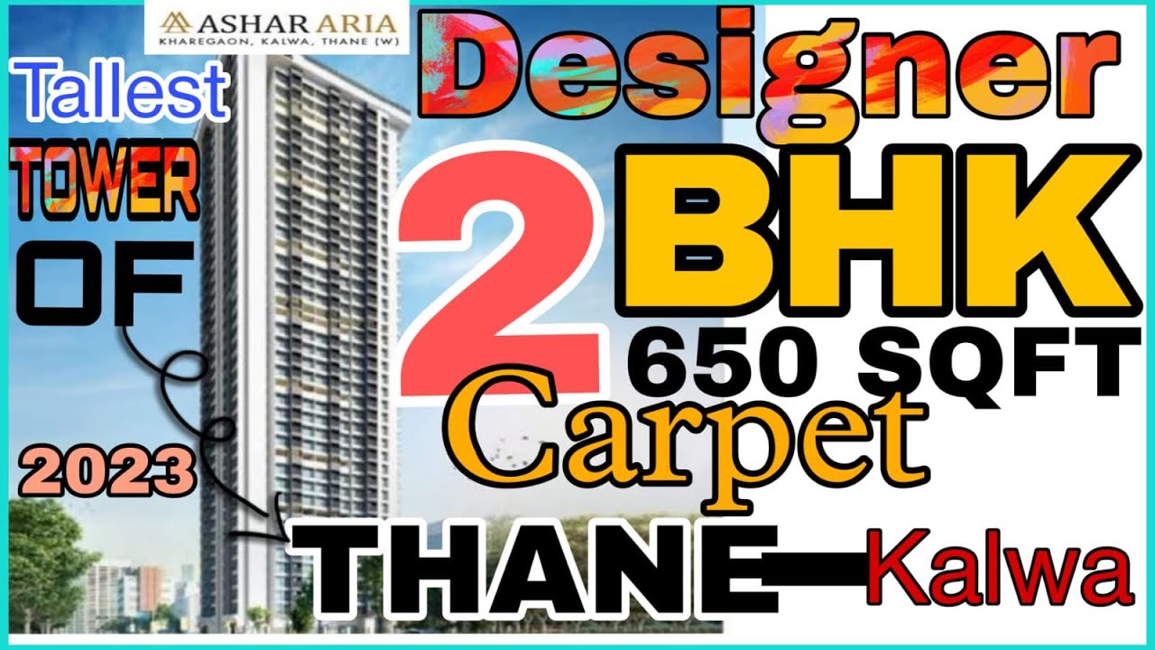 Tallest Tower Of Thane Kalwa Ashar Aria | Designer 2bhk Ashar Aria Thane Kalwa | 2Bhk 650 Sqft