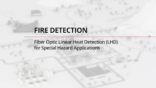 Fiber Optic Linear Heat Detection/Fire Detection