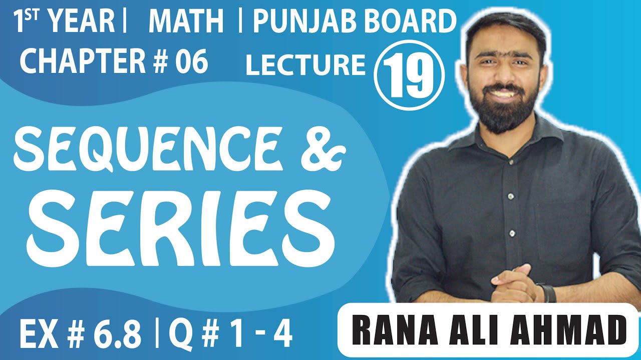 1st Year Maths || Chap # 6 || Sequences and Series || Lecture # 19