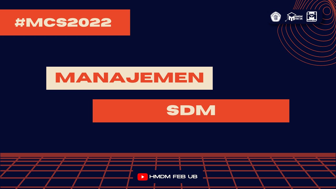 MANAGEMENT CONCENTRATION SHARING 2022 : MANAJEMEN SUMBER DAYA MANUSIA