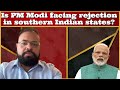 Is PM Modi facing rejections in southern Indian state?
