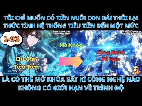 TÔI CHỈ MUỐN CÓ TIỀN NUÔI CON GÁI THÔI LẠI THỨC TỈNH HỆ THỐNG TIÊU TIỀN ĐẾN MỘT MỨC LÀ CÓ Phần 1-93 - youtube