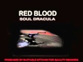 Red blood - Soul dracula