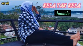 RELA TAK RELA || JUNAIDA || LAGU COVER