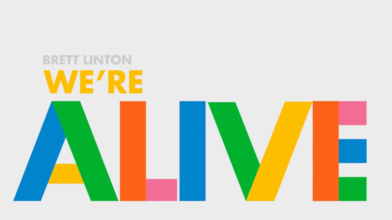 Brett Linton   We're Alive (CROP OVER 2019) Lyric Video