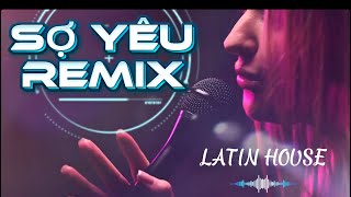 SỢ YÊU( THANH HÀ )st HOÀNG NHÃ | COVER REMIX NHẬT ANH NGUYỄN- SỢ LẮM KHI YÊU MỘT AI QUÁ NHIỀU. 