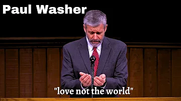 Paul Washer - We are not friends with the world