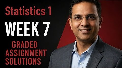 Stats 1 Week 7 Graded Assignment |IITM BS Degree | GA Solutions