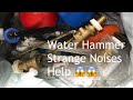 Water hammer banging strange noises humming noises noisy pipe work