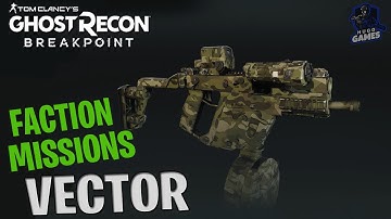 Daily Faction Missions with the VECTOR- GHOST RECON BREAKPOINT
