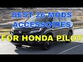 Best 26 Accessories Mods You Can Install In Your Honda Pilot Exterior Interior Cross Bars & ManyMore