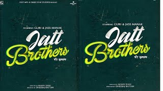 JATT BROTHER | MANAV SHAH | GURI | JAS MANAK | DHEERAJ RATTAN | KING ENTERTAINMENT TV