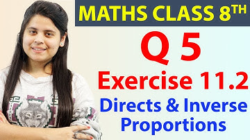 Q 5 - Ex 11.2 - Directs & Inverse Proportions - Maths Class 8th - Chapter 11, CBSE