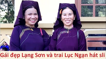 .Gái đẹp Lạng Sơn và trai Lục Ngạn hát sli chia tay hội Chi Lăng