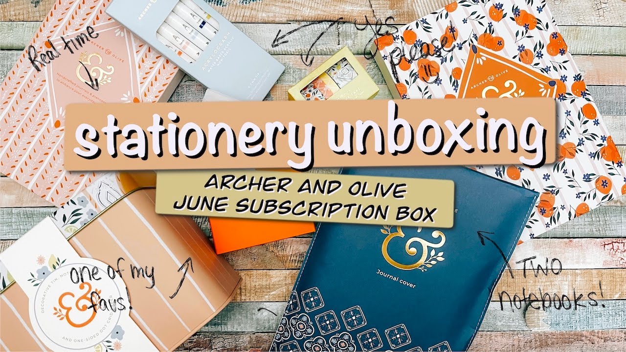 real time stationery unboxing | archer and olive june subscription box ...