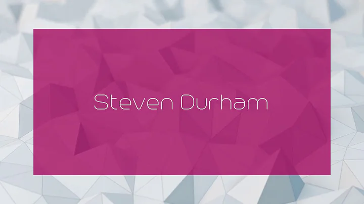 Steven Durham - appearance