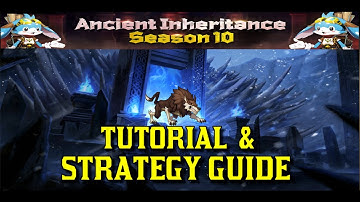 TUTORIAL & STRATEGY GUIDE for Ancient Inheritance Season 10 - Dont Miss the Special Pro Tip 19:36