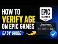 How To Verify Age on epic games Easy Guide