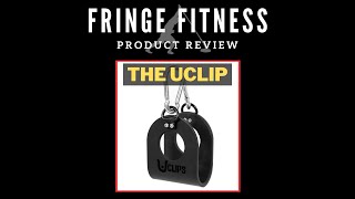 Fringe Fitness Review: The Uclip