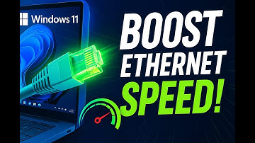 How to Improve Ethernet Speed in Windows 11 | Boost Wired Internet Performance Fast