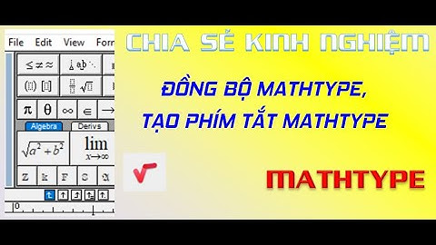 Đồng bộ công thức Mathtype, Tạo phím tắt Mathtype