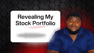 Revealing My Stock Portfolio.