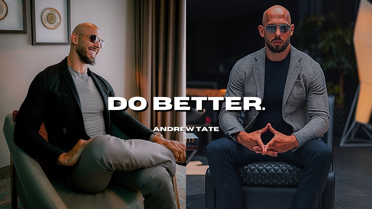 Andrew Tate | DO BETTER ~ Motivational Speech - YouTube