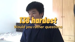 138 hardest would you rather questions Aaron mak