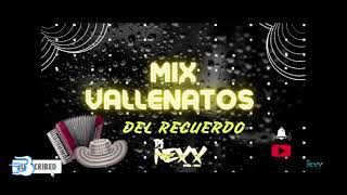Mix Vallenatos Del Recuerdo - Ven A Mi,Buscare Otro Amor,Volver - Dj Ne - Piura 2022