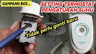 GAMPANG,, CARA SETTING TERMOSTAT PENGATURAN SUHU KULKAS KURANG DINGIN