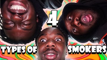 4 TYPES OF SMOKERS!